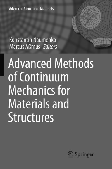 bokomslag Advanced Methods of Continuum Mechanics for Materials and Structures