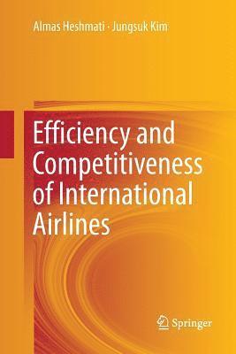 bokomslag Efficiency and Competitiveness of International Airlines