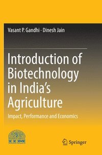 bokomslag Introduction of Biotechnology in Indias Agriculture