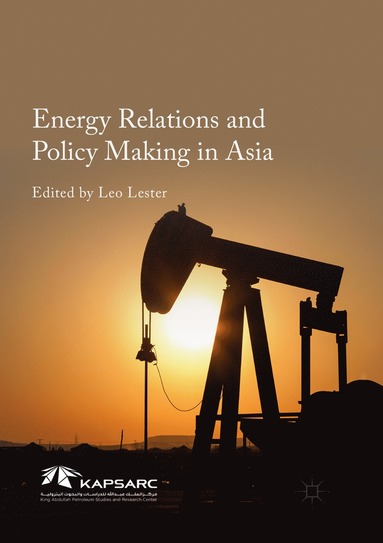 bokomslag Energy Relations and Policy Making in Asia