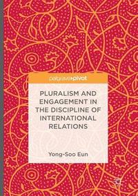 bokomslag Pluralism and Engagement in the Discipline of International Relations