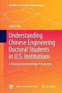 bokomslag Understanding Chinese Engineering Doctoral Students in U.S. Institutions