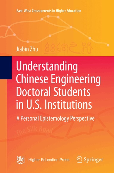 Jiabin Zhu - Understanding Chinese Engineering Doctoral Students in U.S. Institutions, Häftad