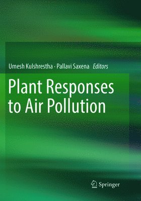 Plant Responses to Air Pollution 1