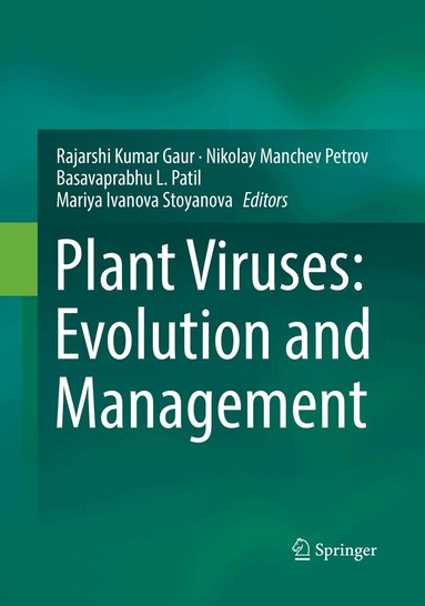 Rajarshi Kumar Gaur, Nikolay Manchev Petrov, Basavaprabhu L. Patil, Mariya Ivanova Stoyanova - Plant Viruses: Evolution and Management, Häftad