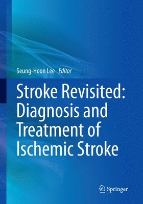 bokomslag Stroke Revisited: Diagnosis and Treatment of Ischemic Stroke