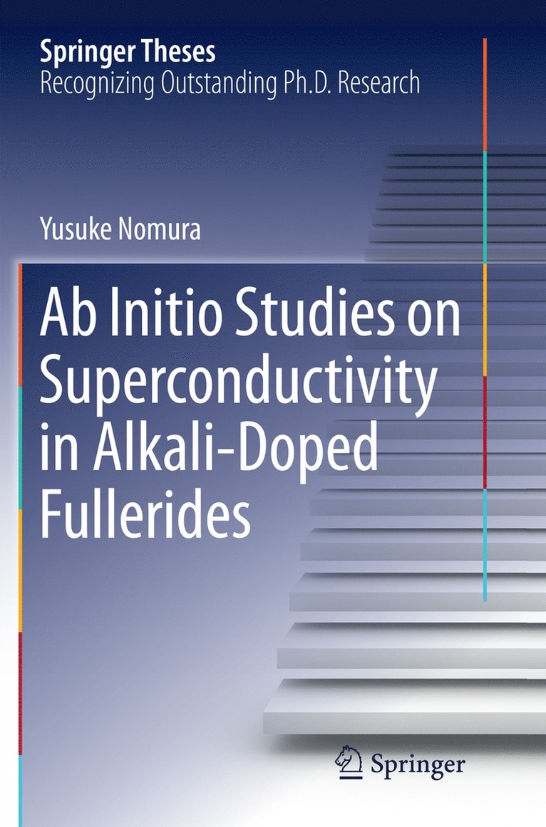Yusuke Nomura - Ab Initio Studies on Superconductivity in Alkali-Doped Fullerides, Häftad