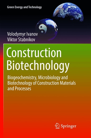 Volodymyr Ivanov, Viktor Stabnikov - Construction Biotechnology, Häftad
