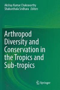 bokomslag Arthropod Diversity and Conservation in the Tropics and Sub-tropics