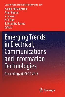 Emerging Trends in Electrical, Communications and Information Technologies 1