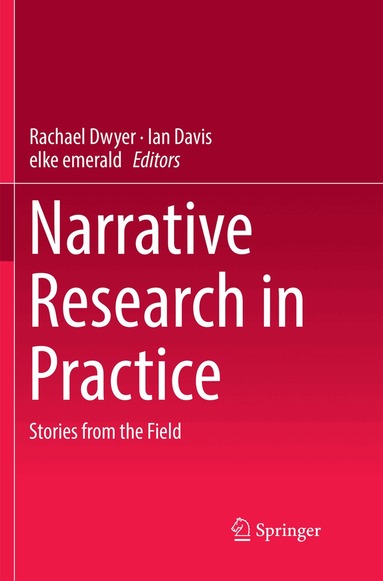 Rachael Dwyer, Ian Davis, elke emerald - Narrative Research in Practice, Häftad