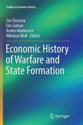 Economic History of Warfare and State Formation 1