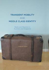 bokomslag Transient Mobility and Middle Class Identity