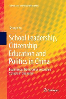 bokomslag School Leadership, Citizenship Education and Politics in China