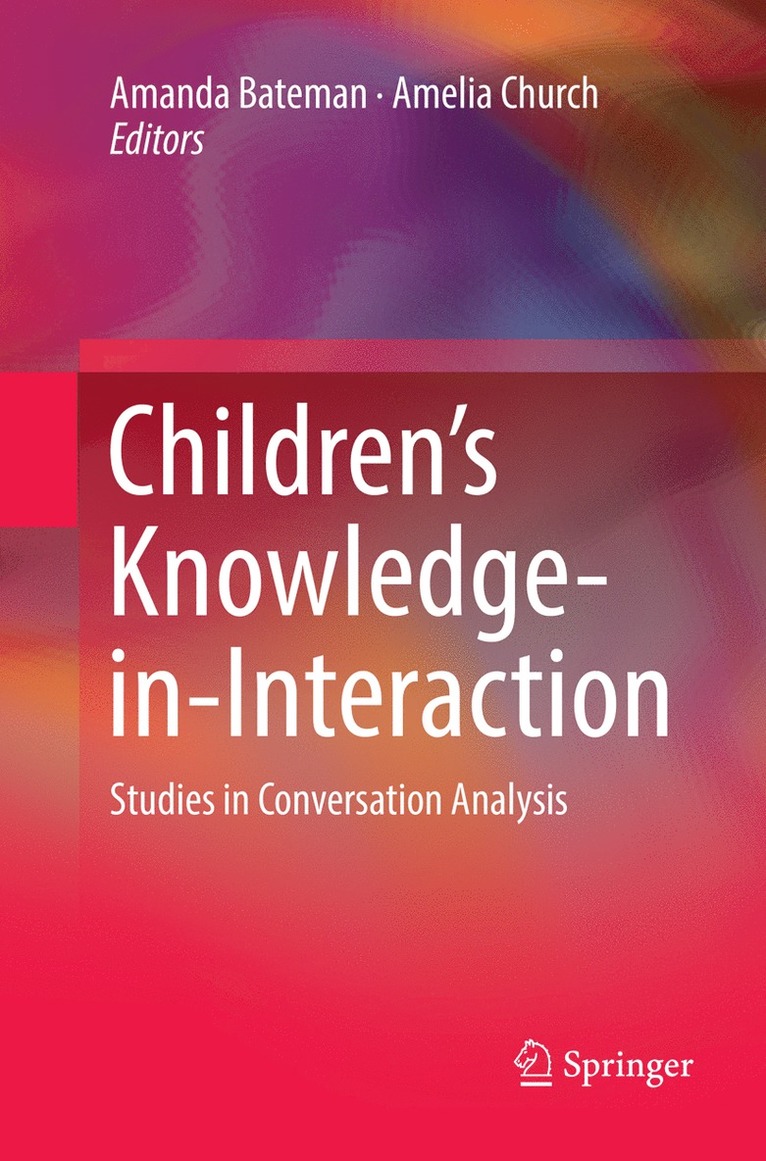 Amanda Bateman, Amelia Church - Children’s Knowledge-in-Interaction, Häftad