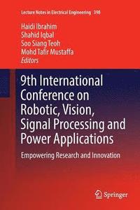 bokomslag 9th International Conference on Robotic, Vision, Signal Processing and Power Applications