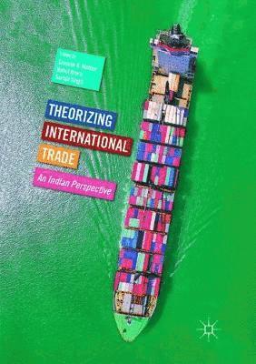 Theorizing International Trade 1