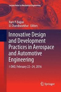 bokomslag Innovative Design and Development Practices in Aerospace and Automotive Engineering