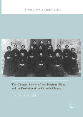 The Chinese Sisters of the Precious Blood and the Evolution of the Catholic Church 1