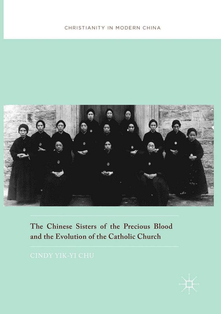 Chinese Sisters of the Precious Blood and the Evolution of the Catholic Church