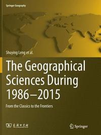 bokomslag The Geographical Sciences During 19862015