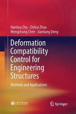 Deformation Compatibility Control for Engineering Structures 1