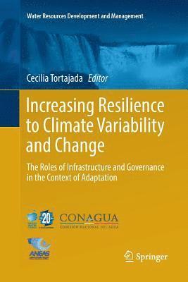 Increasing Resilience to Climate Variability and Change 1