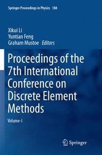 bokomslag Proceedings of the 7th International Conference on Discrete Element Methods