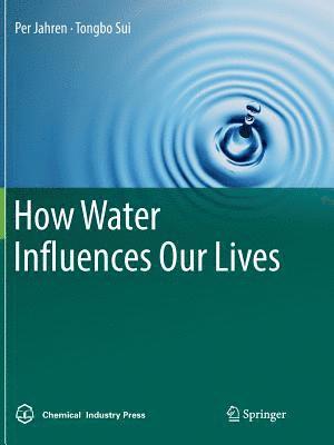 bokomslag How Water Influences Our Lives