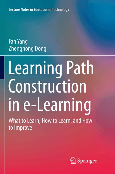 Fan Yang, Zhenghong Dong - Learning Path Construction in e-Learning, Häftad