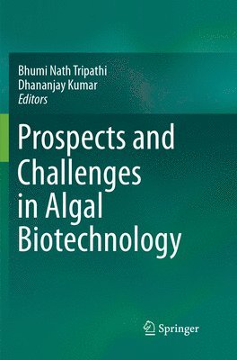 bokomslag Prospects and Challenges in Algal Biotechnology