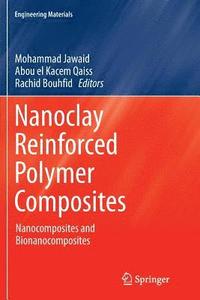 bokomslag Nanoclay Reinforced Polymer Composites