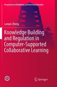 bokomslag Knowledge Building and Regulation in Computer-Supported Collaborative Learning