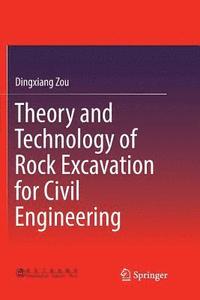 bokomslag Theory and Technology of Rock Excavation for Civil Engineering