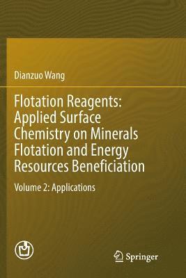 bokomslag Flotation Reagents: Applied Surface Chemistry on Minerals Flotation and Energy Resources Beneficiation