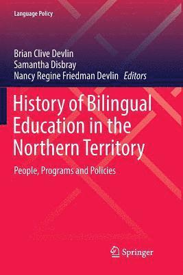 History of Bilingual Education in the Northern Territory 1