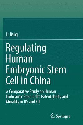 Regulating Human Embryonic Stem Cell in China 1