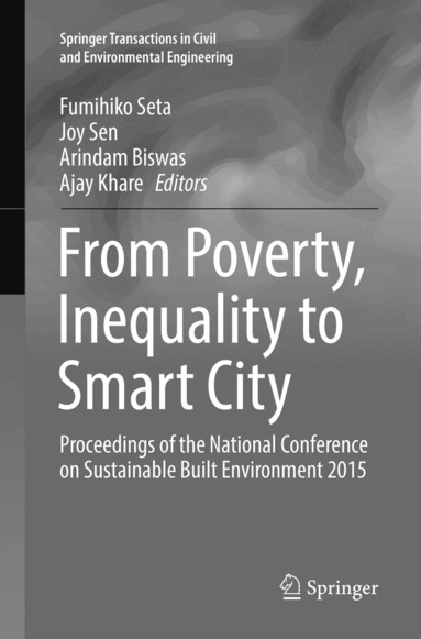 Fumihiko Seta, Joy Sen, Arindam Biswas, Ajay Khare - From Poverty, Inequality to Smart City, Häftad