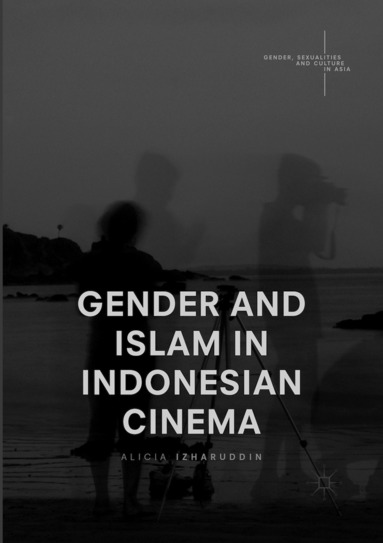 bokomslag Gender and Islam in Indonesian Cinema