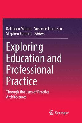 Exploring Education and Professional Practice 1