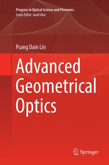 Psang Dain Lin - Advanced Geometrical Optics, Häftad