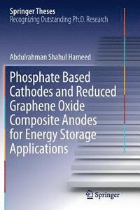 bokomslag Phosphate Based Cathodes and Reduced Graphene Oxide Composite Anodes for Energy Storage Applications