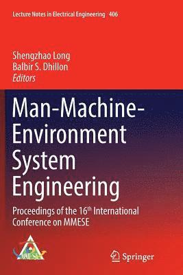 Shengzhao Long, Balbir S. Dhillon - Man-Machine-Environment System Engineering, Häftad