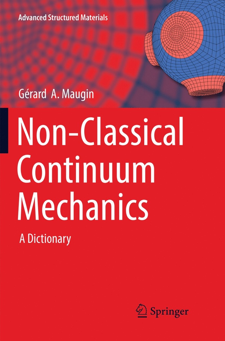 Gérard  A. Maugin, Gérard a. Maugin, Gérard A. Maugin - Non-Classical Continuum Mechanics, Häftad