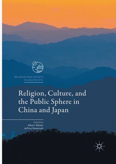 bokomslag Religion, Culture, and the Public Sphere in China and Japan