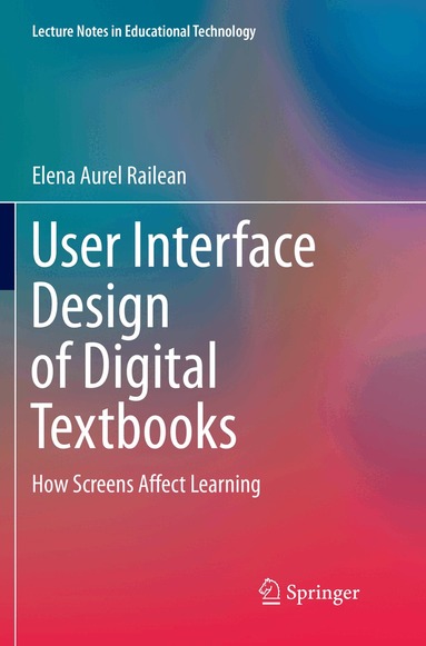 Elena Aurel Railean - User Interface Design of Digital Textbooks, Häftad