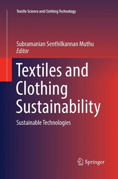 Subramanian Senthilkannan Muthu - Textiles and Clothing Sustainability, Häftad