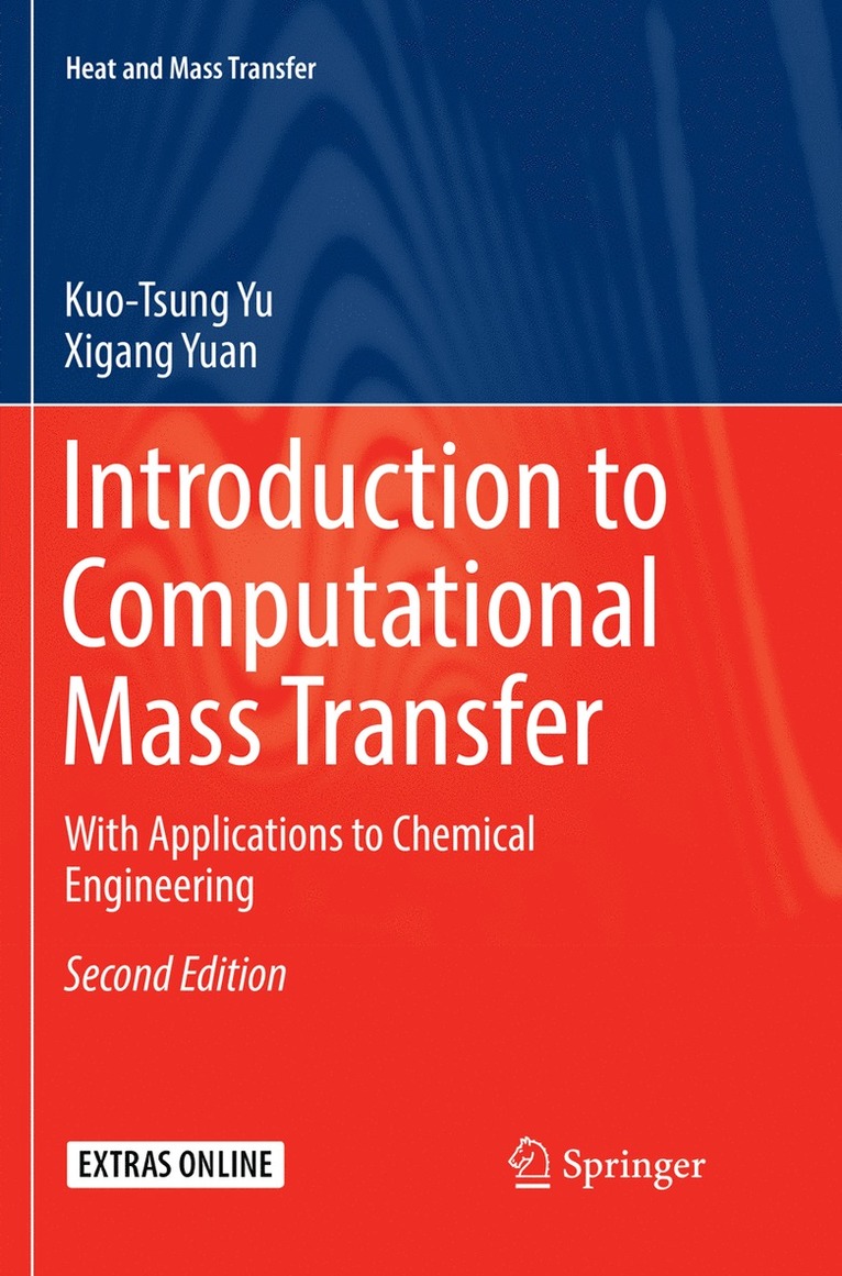 Kuo-Tsung Yu, Xigang Yuan - Introduction to Computational Mass Transfer, Häftad