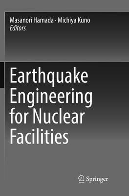 Earthquake Engineering for Nuclear Facilities