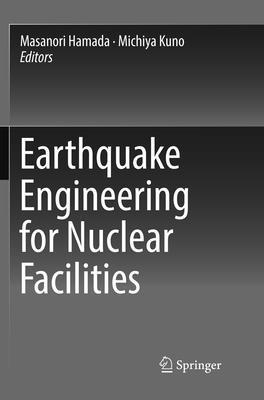Earthquake Engineering for Nuclear Facilities 1